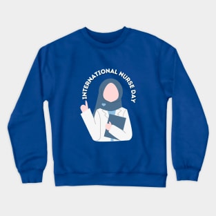 MUSLIM INTERNATIONAL NURSE DAY Crewneck Sweatshirt